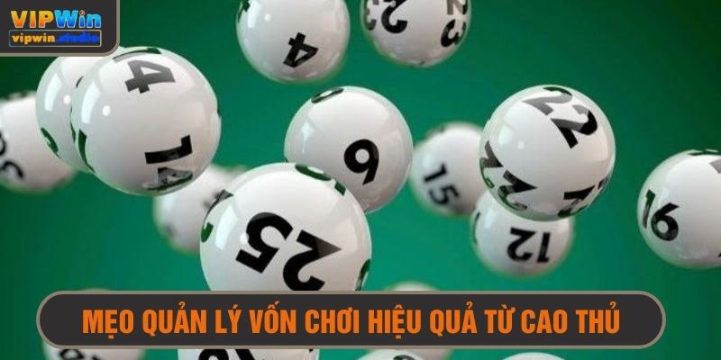 Biết quản lý vốn hợp lý sẽ thắng bền trong cá cược lô đề