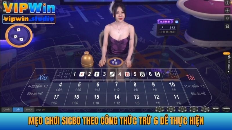 Đặt cược Sicbo theo công thức trừ đi 6 rất dễ thực hiện