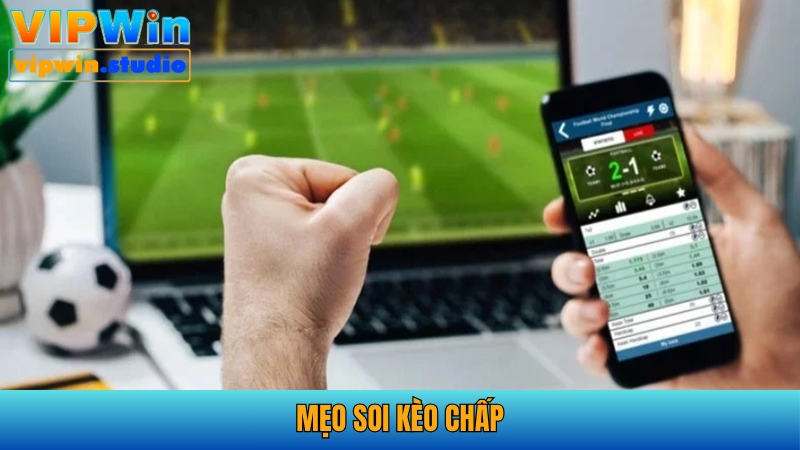 Mẹo soi kèo chấp