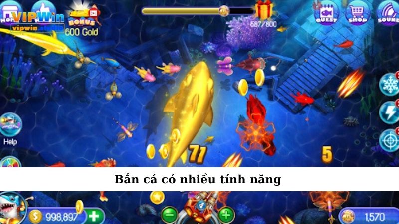 Bắn cá có nhiều tính năng
