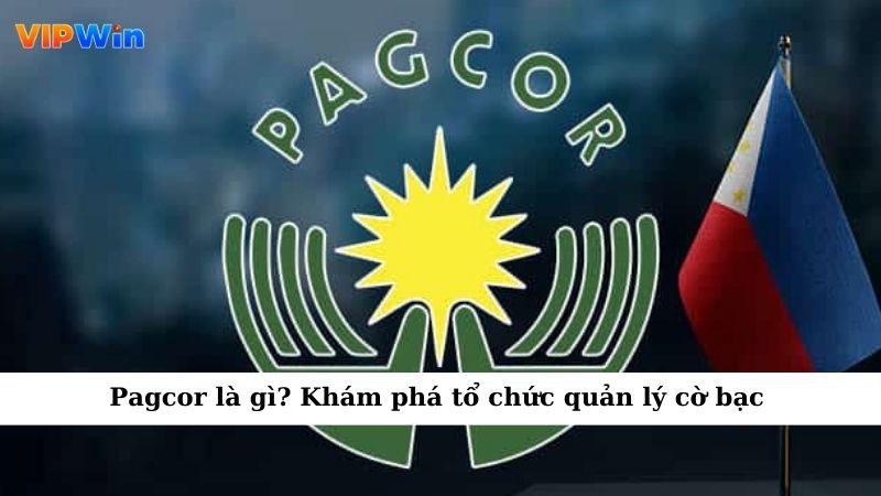 Pagcor là gì